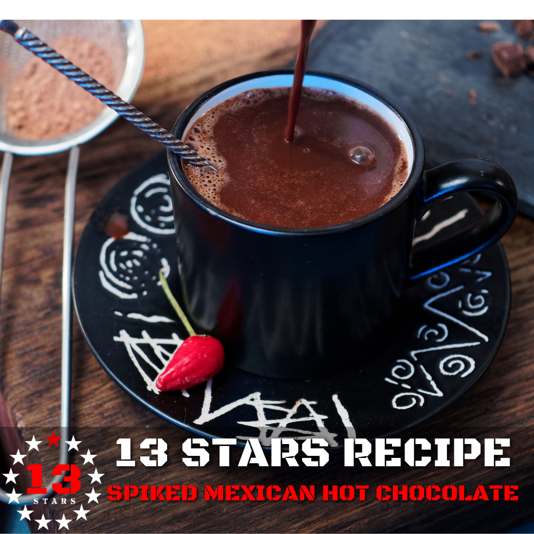 13 Stars Hot Sauce - Recipe - Spiked Mexican Hot Chocolate