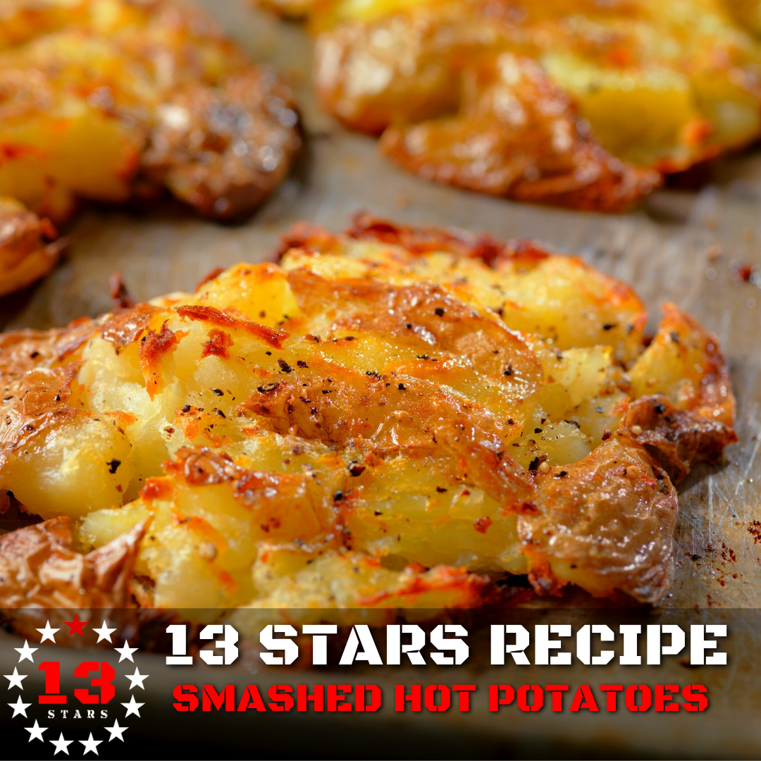 13 Stars Hot Sauce - Recipes - Smashed Hot Potatoes