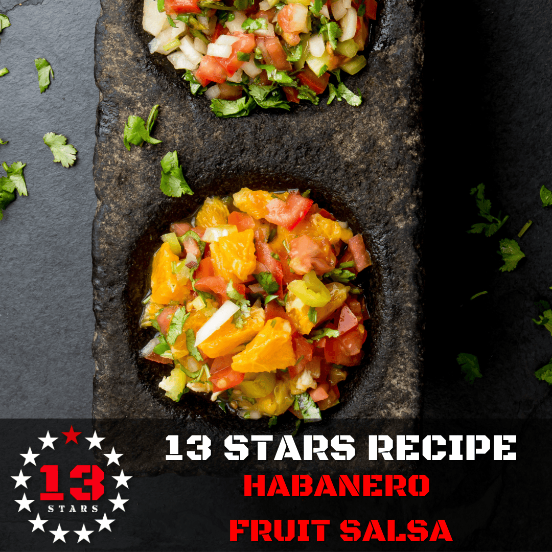  13 Stars Hot Sauce - Recipe - Habanero Fruit Salad
