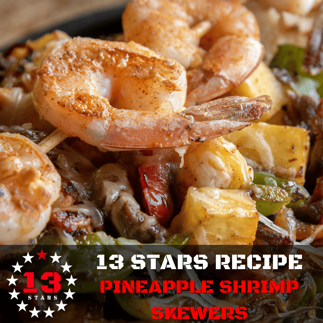 13 Stars Hot Sauce - Recipes - Pineapple Shrimp Skewers