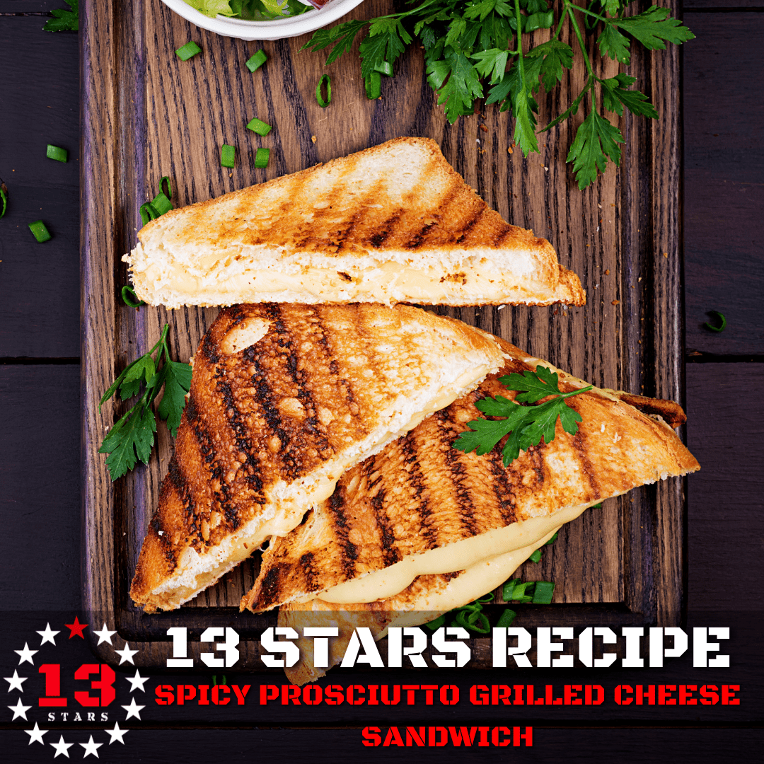 Spicy Prosciutto Grilled Cheese Sandwich - 13 Stars Hot Sauce